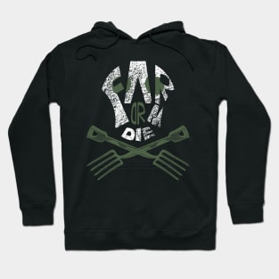 Farm Or Die, Gardening Call Hoodie